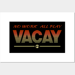 Vacay Posters and Art